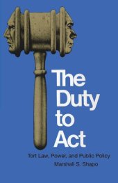 book The Duty to Act: Tort Law, Power, and Public Policy