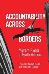 book Accountability Across Borders: Migrant Rights in North America