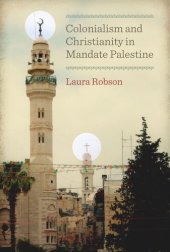 book Colonialism and Christianity in Mandate Palestine