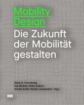 book Mobility Design: Die Zukunft der Mobilität gestalten
Band 2: Forschung