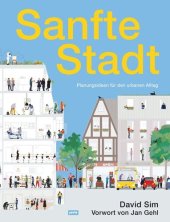 book Sanfte Stadt: Planungsideen für den urbanen Alltag