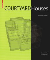 book Courtyard Houses: A Housing Typology