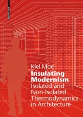 book Insulating Modernism: Isolated and Non-isolated Thermodynamics in Architecture