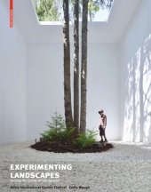 book Experimenting Landscapes: Testing the Limits of the Garden