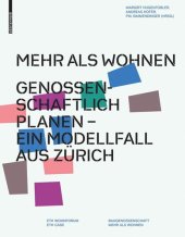 book Mehr als Wohnen: Genossenschaftlich planen - Ein Modellfall aus Zürich