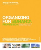 book Organizing for Change: Integrating Architectural Thinking in Other Fields