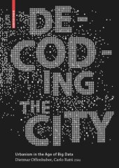 book Decoding the City: Urbanism in the Age of Big Data