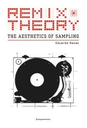 book Remix Theory: The Aesthetics of Sampling