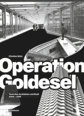 book Operation Goldesel: Texte über Architektur und Stadt 2008–2018