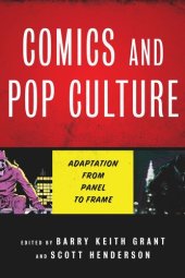 book Comics and Pop Culture: Adaptation from Panel to Frame