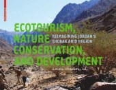 book Ecotourism, Nature Conservation and Development: Re-imagining Jordan's Shobak Arid Region