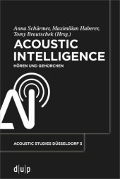 book Acoustic Intelligence: Hören und Gehorchen