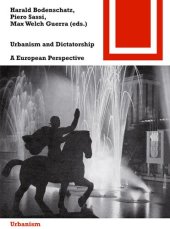 book Urbanism and Dictatorship: A European Perspective