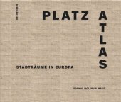 book Platzatlas: Stadträume in Europa