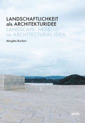 book Landschaftlichkeit als Architekturidee