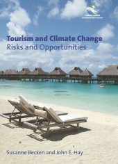 book Tourism and Climate Change: Risks and Opportunities