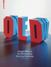 book Old & New: Design Manual for Revitalizing Existing Buildings