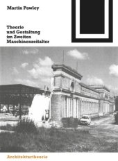 book Theorie und Gestaltung im Zweiten Maschinenzeitalter