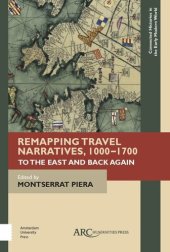 book Remapping Travel Narratives, 1000-1700: To the East and Back Again