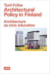 book Architectural Policy in Finland: Architecture as Civic Education