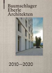 book Baumschlager Eberle Architekten 2010–2020