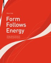 book Form Follows Energy: Using natural forces to maximize performance