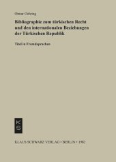 book Bibliographie zum Recht und den internationalen Beziehungen der türkischen Republik