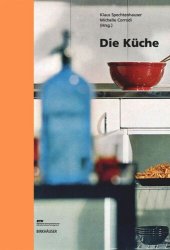 book Die Küche: Lebenswelt, Nutzung, Perspektiven