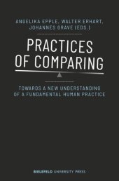 book Practices of Comparing: Towards a New Understanding of a Fundamental Human Practice