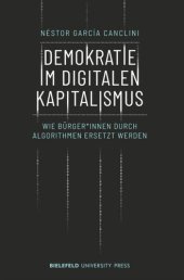 book Demokratie im digitalen Kapitalismus: Wie Bürger*innen durch Algorithmen ersetzt werden