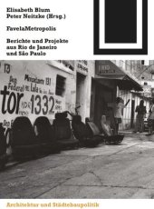 book FavelaMetropolis: Berichte und Projekte aus Rio de Janeiro und São Paulo