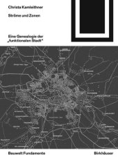 book Ströme und  Zonen: Eine Genealogie der "funktionalen Stadt"