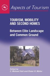 book Tourism, Mobility and Second Homes: Between Elite Landscape and Common Ground