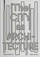 book The City as Architecture