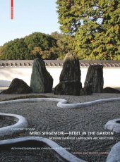 book Mirei Shigemori - Rebel in the Garden: Modern Japanese Landscape Architecture