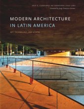 book Modern Architecture in Latin America: Art, Technology, and Utopia