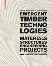 book Emergent Timber Technologies: Materials, Structures, Engineering, Projects