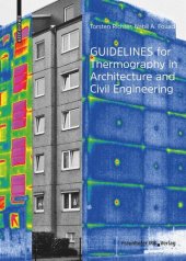 book Guidelines for Thermography in Architecture and Civil Engineering: Theory, Application Areas, Practical Implementation