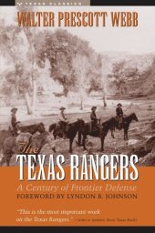 book The Texas Rangers: A Century of Frontier Defense