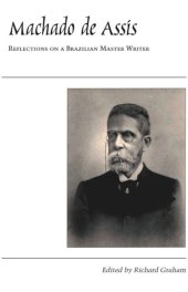 book Machado de Assis: Reflections on a Brazilian Master Writer