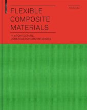 book Flexible Composite Materials: in Architecture, Construction and Interiors