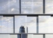 book vie metamorphosis: Die Veränderungen des Flughafen Wien / The Extension and Transformation of Vienna Airport. 2004-2012