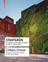 book Stadtgrün / Urban Green: Europäische Landschaftsarchitektur für das 21. Jahrhundert / European Landscape Architecture for the 21st century