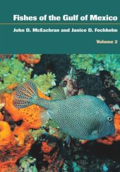 book Fishes of the Gulf of Mexico, Volume 2: Scorpaeniformes to Tetraodontiformes