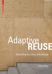 book Adaptive Reuse: Extending the Lives of Buildings