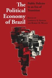 book The Political Economy of Brazil: Public Policies in an Era of Transition