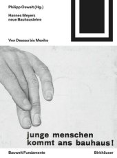 book Hannes Meyers neue Bauhauslehre: Von Dessau bis Mexiko