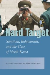 book Hard Target: Sanctions, Inducements, and the Case of North Korea