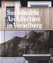 book Sustainable Architecture in Vorarlberg: Energy Concepts and Construction Systems