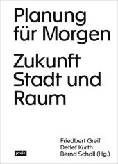 book Planung für Morgen: Zukunft Stadt und Raum